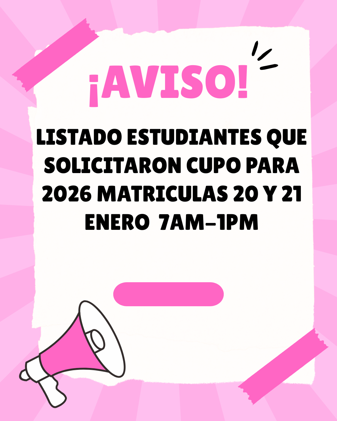 LISTADO ESTUDIANTES QUE SOLICITARON CUPO PARA 2026 MATRICULAS 20 Y 21 ENERO HORARIO 7AM-1PM